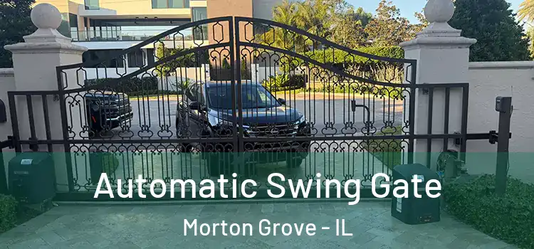 Automatic Swing Gate Morton Grove - IL