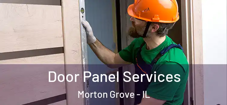 Door Panel Services Morton Grove - IL