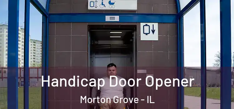 Handicap Door Opener Morton Grove - IL