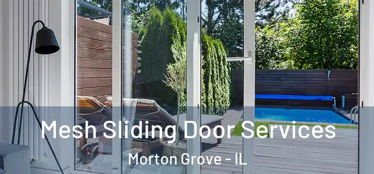 Mesh Sliding Door Services Morton Grove - IL