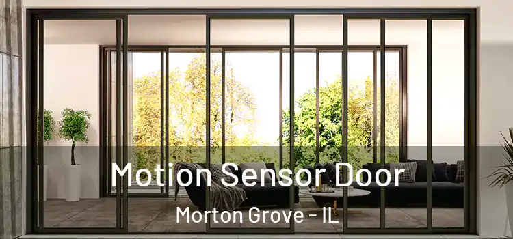 Motion Sensor Door Morton Grove - IL