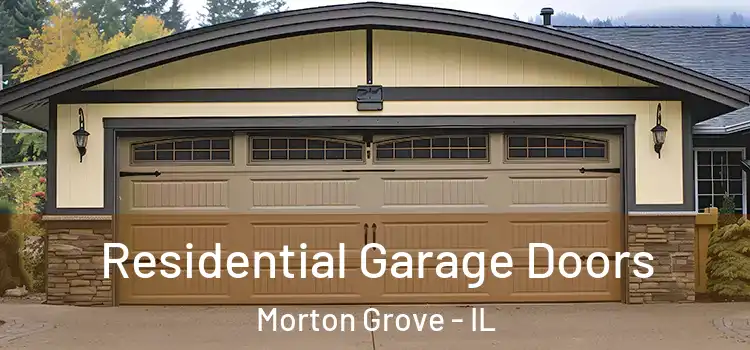  Residential Garage Doors Morton Grove - IL